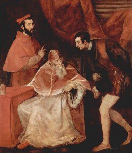 Il papa Paolo III con i nipoti Alessandro e Ottavio Farnese nella celebre opera di Tiziano.